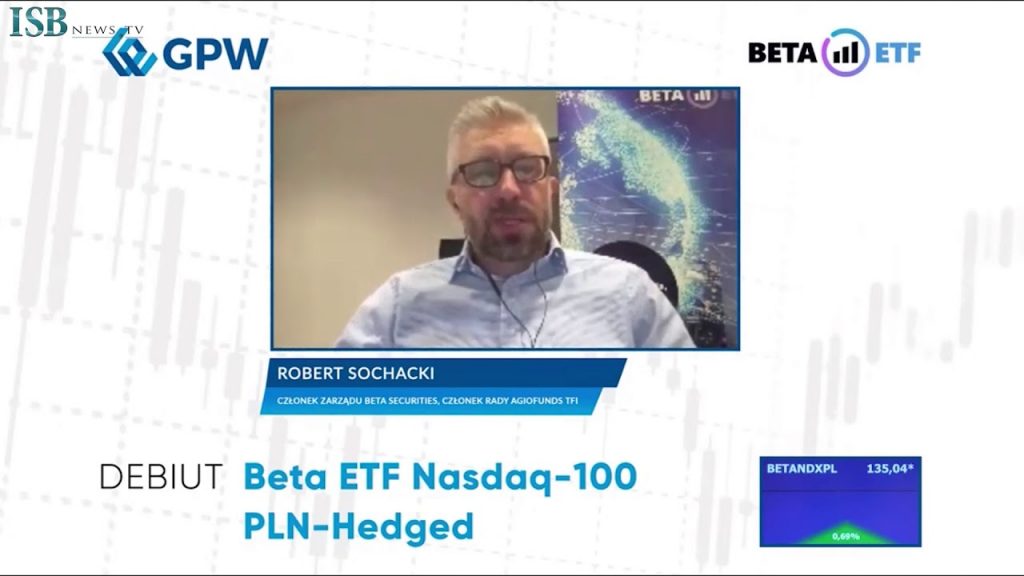 Sochacki, Beta Securities Poland: Beta ETF Nasdaq-100 PLN-Hedged zabezpiecza ryzyko walutowe